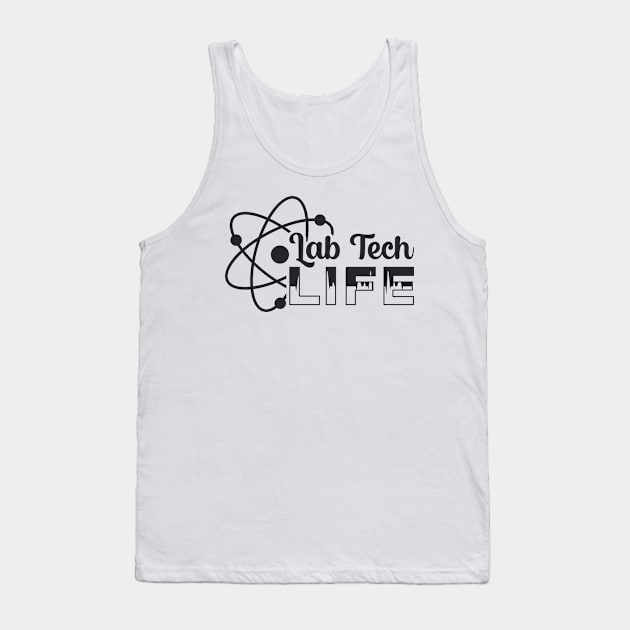 Lab Tech Life Laboratory Science Doctor Technician Tank Top by T-Shirt.CONCEPTS